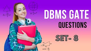 DBMS GATE QUESTIONS SET  8 [upl. by Stephens279]