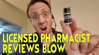 Licensed Pharmacist Reviews Blow [upl. by Nanni]