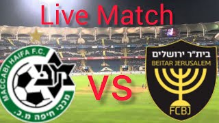 Maccabi Haifa vs Beitar Jerusalem Live Match [upl. by Landmeier]