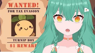 COMMITING TAX EVASION  Turnip Boy Commits Tax Evasion  Part 1《Vtuber》 [upl. by Wooldridge]