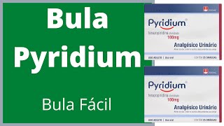 Bula Pyridium Como tomar Pyridium Bula Simples efeitos colaterais do medicamento saiba mais [upl. by Chak]