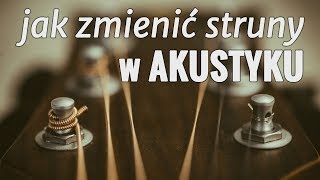 Jak wymienić struny w gitarze akustycznej unikając jej późniejszego rozstrajania się [upl. by Eldrida236]