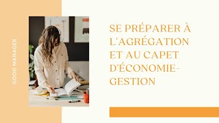 Se préparer à lAgrégation et au CAPET en Economie Gestion avec GoodManager [upl. by Marino920]