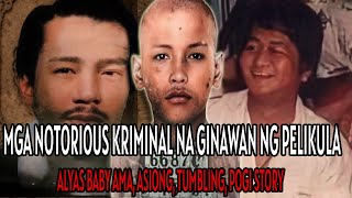 MGA NOTORIOUS KRIMINAL SA PILIPINAS NA GINAWAN NG PELIKULA [upl. by Le]