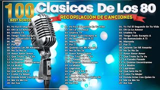 Musica de los 80 y 90 español  Las Mejores Canciones en Español de los 80s y 90s [upl. by Aleel354]