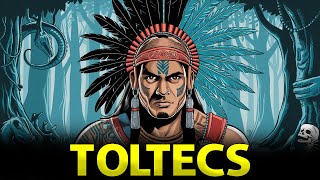 Who were the Toltecs 4K Historical Documentary [upl. by Enahpad]