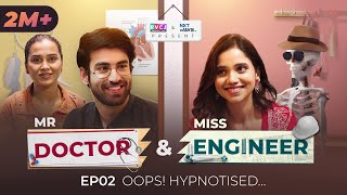 Mr Doctor amp Miss Engineer  E02  Oops Hypnotized  Ft Abhishek Bhagyashree  RVCJ Media [upl. by Issiah]