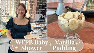 WFPB Baby Shower  Vanilla Pudding Recipe [upl. by Novyar]