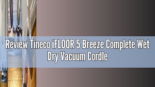 Review Tineco iFLOOR 5 Breeze Complete Wet Dry Vacuum Cordless Floor Washer OneStep Cleaning for H [upl. by Assiluj]