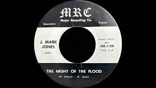 J Mark Jones  The Night Of The Flood [upl. by Nodal540]