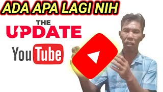 UPDATE YOUTUBE ada apa lagi aja nih [upl. by Kahler]