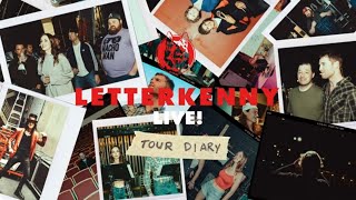 Letterkenny LIVE  Tour Diary  Episode 1 [upl. by Antrim]