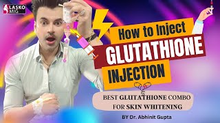 How to inject Glutathione Injection  Best Glutathione Combo for skin whitening by Dr Abhinit Gupta [upl. by Ilse]