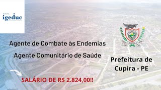 🚨🚨Prefeitura de Cupira  PE  Agente de Combate às Endemias e Agente Comunitário de Saúde  IGEDUC [upl. by Reniar]