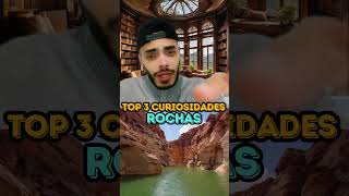 ROCHAS  TOP 3 CURIOSIDADES [upl. by Eniledgam]