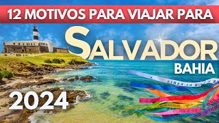 Salvador Bahia 2024  dicas do que fazer praias passeios e 12 motivos para viajar para lá [upl. by Rendrag320]