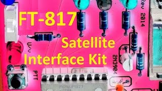 Yaesu FT817 ARRL Satellite Interface Kit [upl. by Sik46]