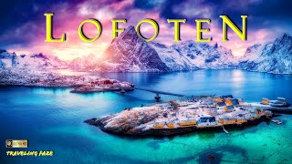 Exploring Lofoten Norways Most Beautiful Islands 4K  Cinematic Travel Video [upl. by Eihctir735]