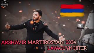 Arshavir Martirosyan  2024 ❤️🔥❤️new mix [upl. by Aleekat324]