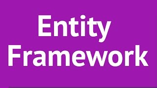 Entity Framework 6 Tutorial Learn Entity Framework 6 from Scratch [upl. by Evatsug]