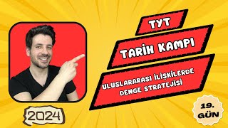 19 GÜN  Uluslararası İlişkilerde Denge Stratejisi  TYT Kampı  2024 YKS [upl. by Chandler66]