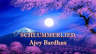 quotSchlummerliedquot Lullaby  Ajoy Bardhan  Instrumental Music [upl. by Eissen]