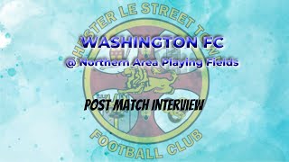 Washington FC v Chester leStreet Town FC Post Match Interview [upl. by Julis180]