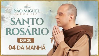 Santo Rosário  40 Dias com São Miguel Arcanjo 2024  0400  26° Dia  Live Ao vivo [upl. by Nairolf]