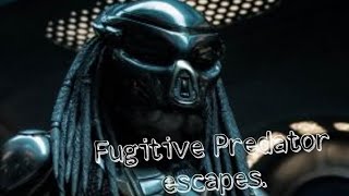 Predator 2018  the fugitive Predator escapes [upl. by Aissela]