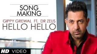 quotHello Helloquot Song Making Part 2  Gippy Grewal Feat Dr Zeus  Latest Punjabi Song 2013 [upl. by Yemaj]