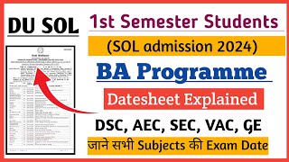 🔥1st Semester BA Prog Datesheet Explained l DSC AEC SEC VAC Subject ki exam dates kya hai sol [upl. by Naujej]