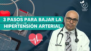 3 Pasos para Bajar la Hipertensión Arterial  Clínica Dr Vega [upl. by Vittoria604]