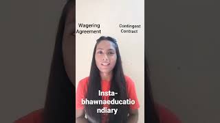 Wagering Agreement amp Contingent Contract  Difference amp example bhawnaeducationdiary contract act [upl. by Nica]