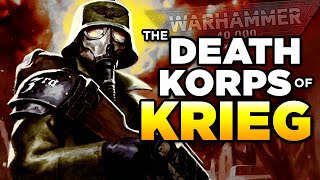 40K  THE DEATH KORPS OF KRIEG  Warhammer 40000 Lore  History [upl. by Nolyaw946]