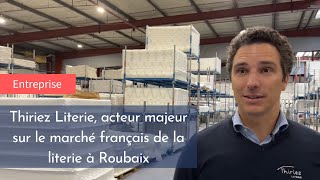 Thiriez Literie acteur majeur sur le marché français de la literie à Roubaix [upl. by Otilia]