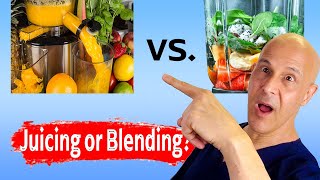 Juicing or BlendingThe Healthiest for Your BODY Dr Mandell [upl. by Kreis]