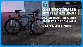 Day 29 One 5 November Fitness Challenge  Faster Than The Last Fastest Ride  November Daily Vlog [upl. by Landis666]