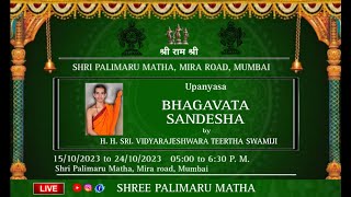 BHAGAVATA SANDESHA Upanyasa by H H SRI VIDYARAJESHWARA TEERTHA SWAMIJI  DAY 5 [upl. by Novets704]