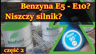 Benzyna E5 i E10 Niszczy silnik Czy silnik jest przygotowany na E5 i E10 Czy wiesz co tankujesz [upl. by Raeann]