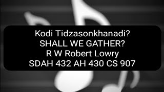 10 Kodi Tidzasonkhanadi  Tune and Hymn Lyrics  Hymns In Chichewa [upl. by Norita]