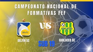 Delfín SC vs Gualaceo SUB 19 2T CAMPEONATO ECUATORIANO DE DIVISIONES FORMATIVAS 2024  segunda fase [upl. by Laet]