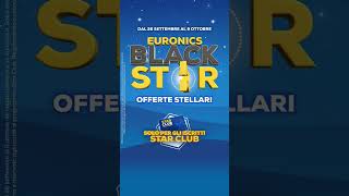 BLACK STAR Euronics Tufano⭐ Offerte STELLARI sulla Migliore Tecnologia Dal 26 Settembre al 9 Ottobre [upl. by Esac]