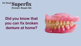 SUPERFIX  Now you can fix your broken denture at home [upl. by Luzader]