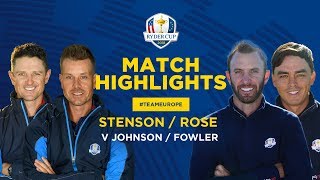 Rose amp Stenson vs Johnson amp Fowler  Ryder Cup Friday Foursomes Highlights [upl. by Ahsenre]