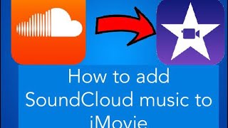 How to add SoundCloud music to IMovie [upl. by Ponton]