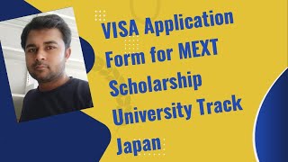 29 VISA Application form MEXT Scholarship  Japan [upl. by Ecile]