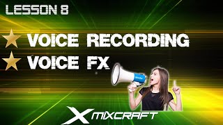 Mixcrafts 9  Voice Recording And Voice FX  Lesson 8 [upl. by Erund]