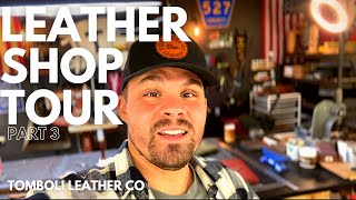 Leather Shop Tour  Part 3 [upl. by Brockie]