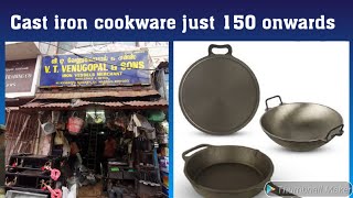 Wholesale Cast iron cookware just for 140rs in parrys chennai [upl. by Adev975]