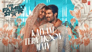 Kalyani Tera Hoon Main Vijay Deverakonda Mrunal  Gopi Sundar SachetParampara  The Family Star [upl. by Ahsienad]